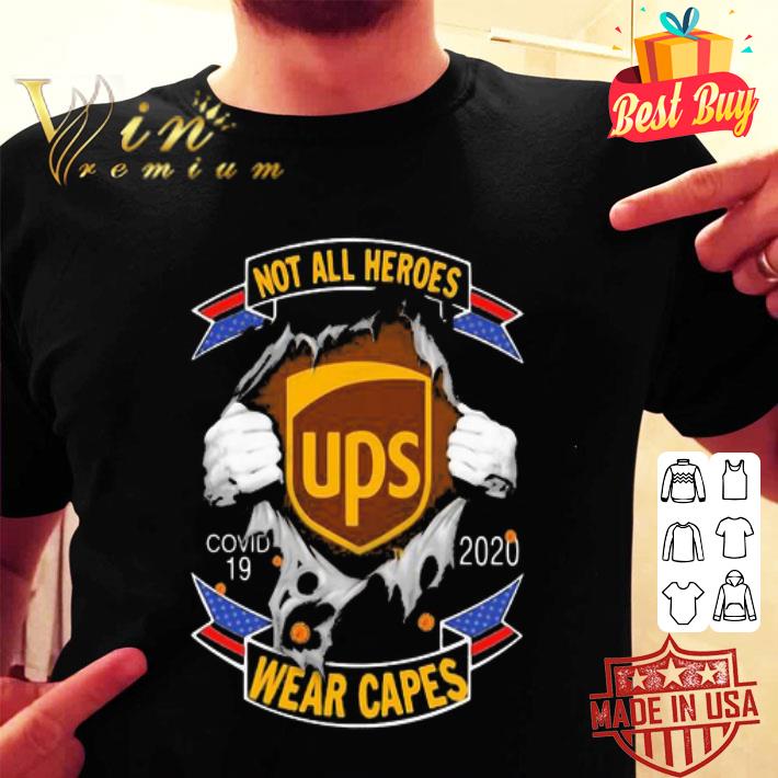 Not all heroes UPS Covid-19 2020 wear capes shirt