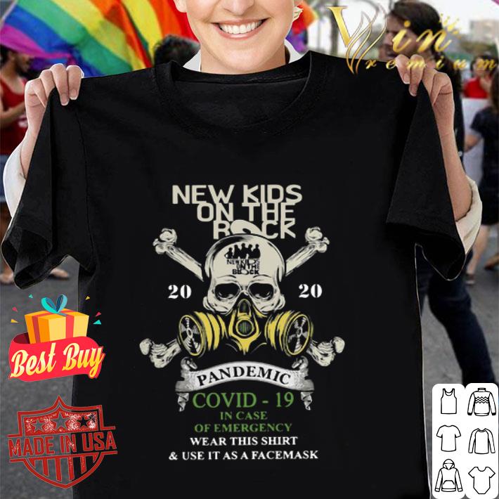New Kids On the Rock 2020 pandemic Covid-19 in case of emergency shirt