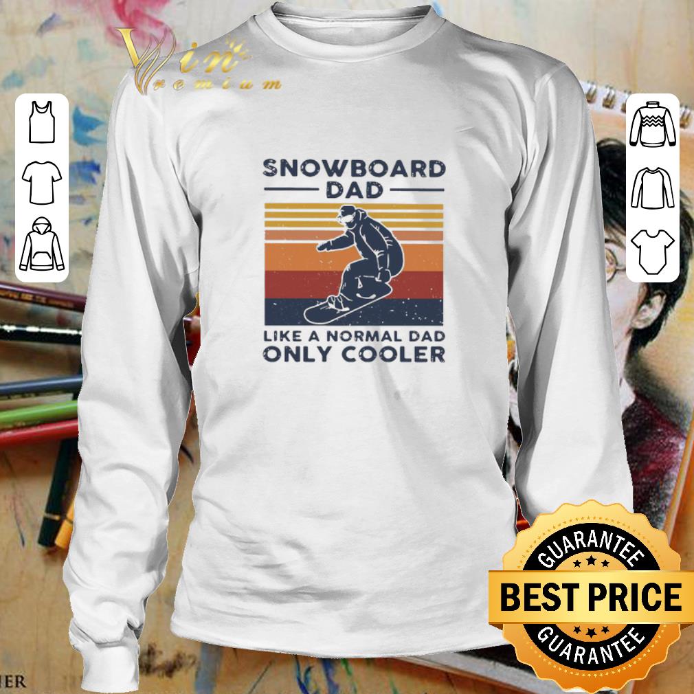 Vintage Snowboard Dad Like A Normal Dad Only Cooler shirt 3