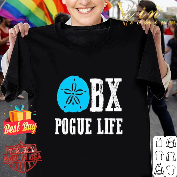 Bx Pogue Life shirt