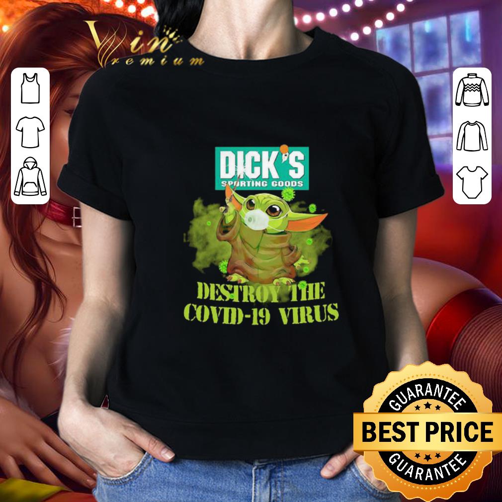 Dick’s Sporting Goods Baby Yoda destroy the Covid-19 virus shirt Dick’s Sporting Goods Baby Yoda destroy the Covid-19 virus shirt 2
