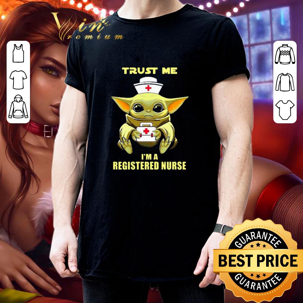 Baby Yoda trust me i’m a registered nurse Star Wars shirt Baby Yoda trust me i’m a registered nurse Star Wars shirt 3