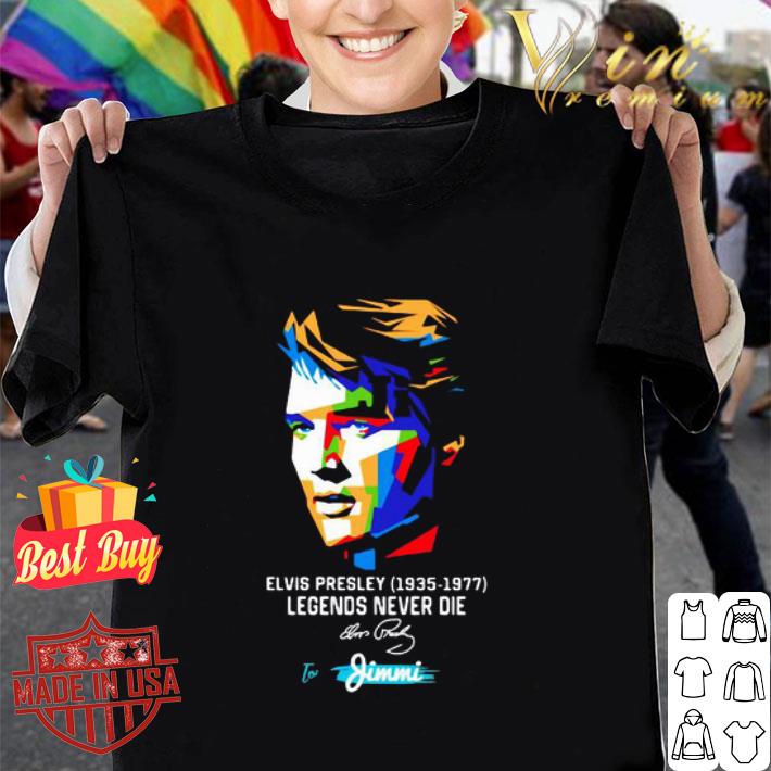 Art Elvis Presley 1935 1977 Signature Legends Never Die shirt