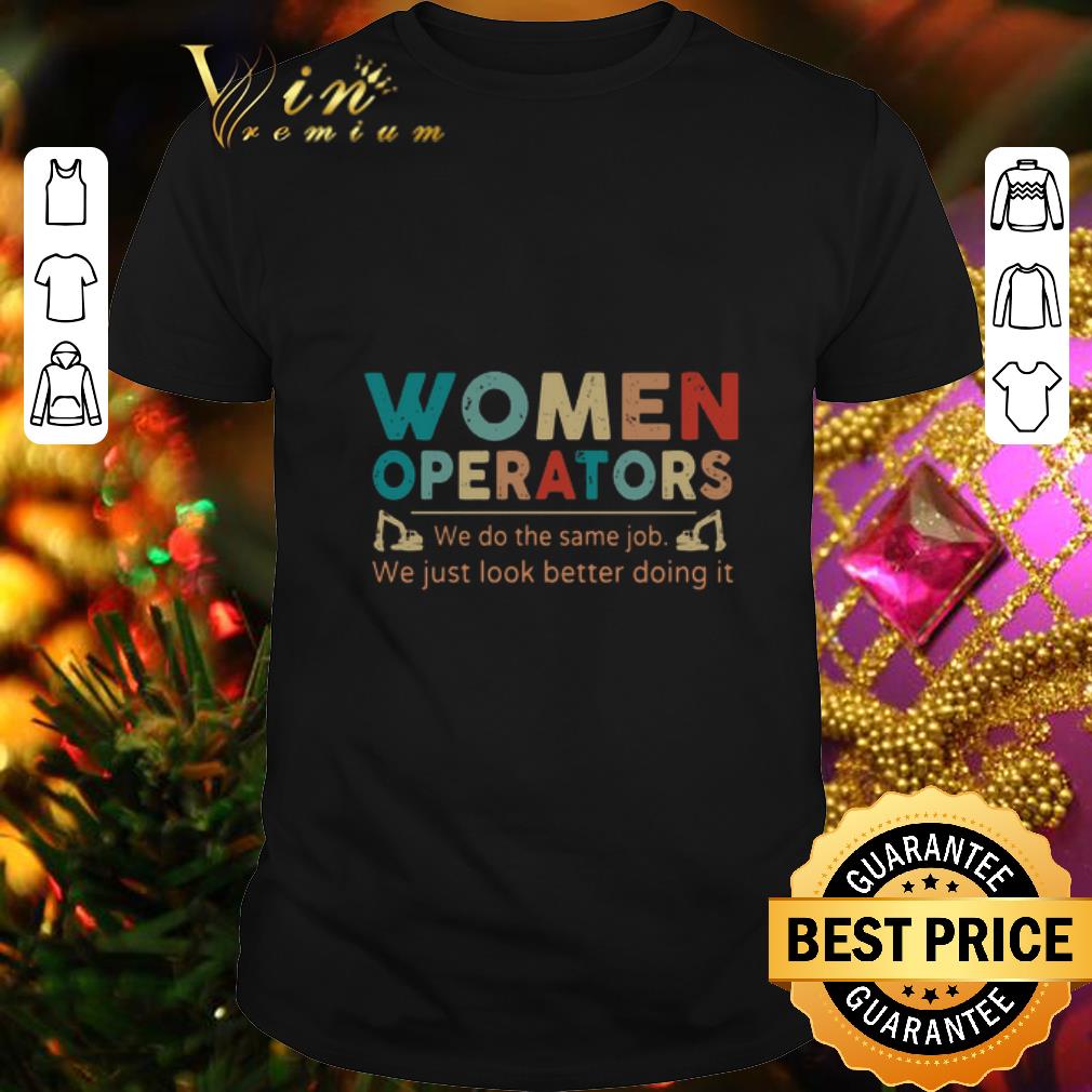 Vintage Women Firefighters We do the same Job We just look better doing it shirt 6