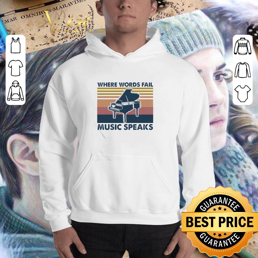 Vintage Piano Where Words Fail Music Speaks shirt 3