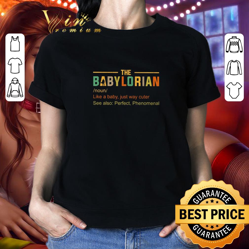 The Babylorian noun like a baby just way cuter vintage shirt 2