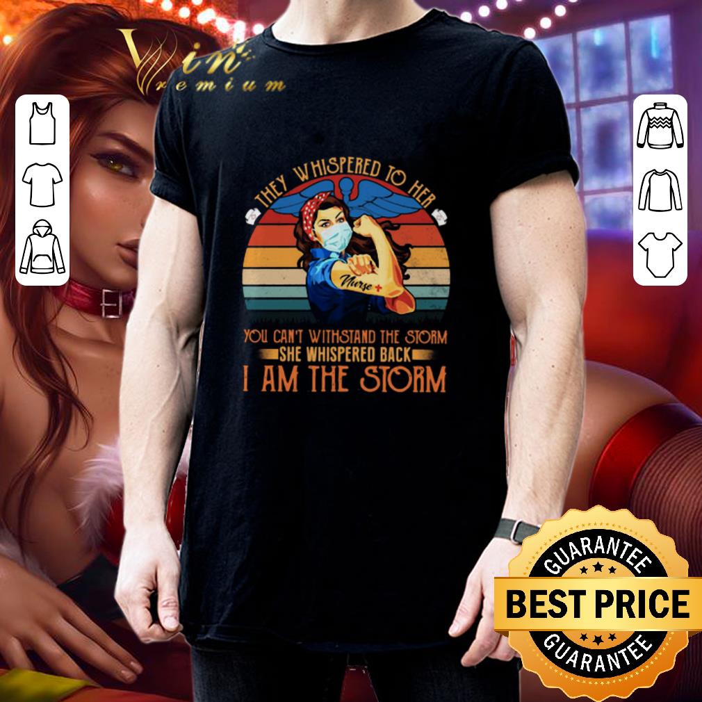 they whispered to her you can’t withstand the storm she whispered back vintage shirt 3