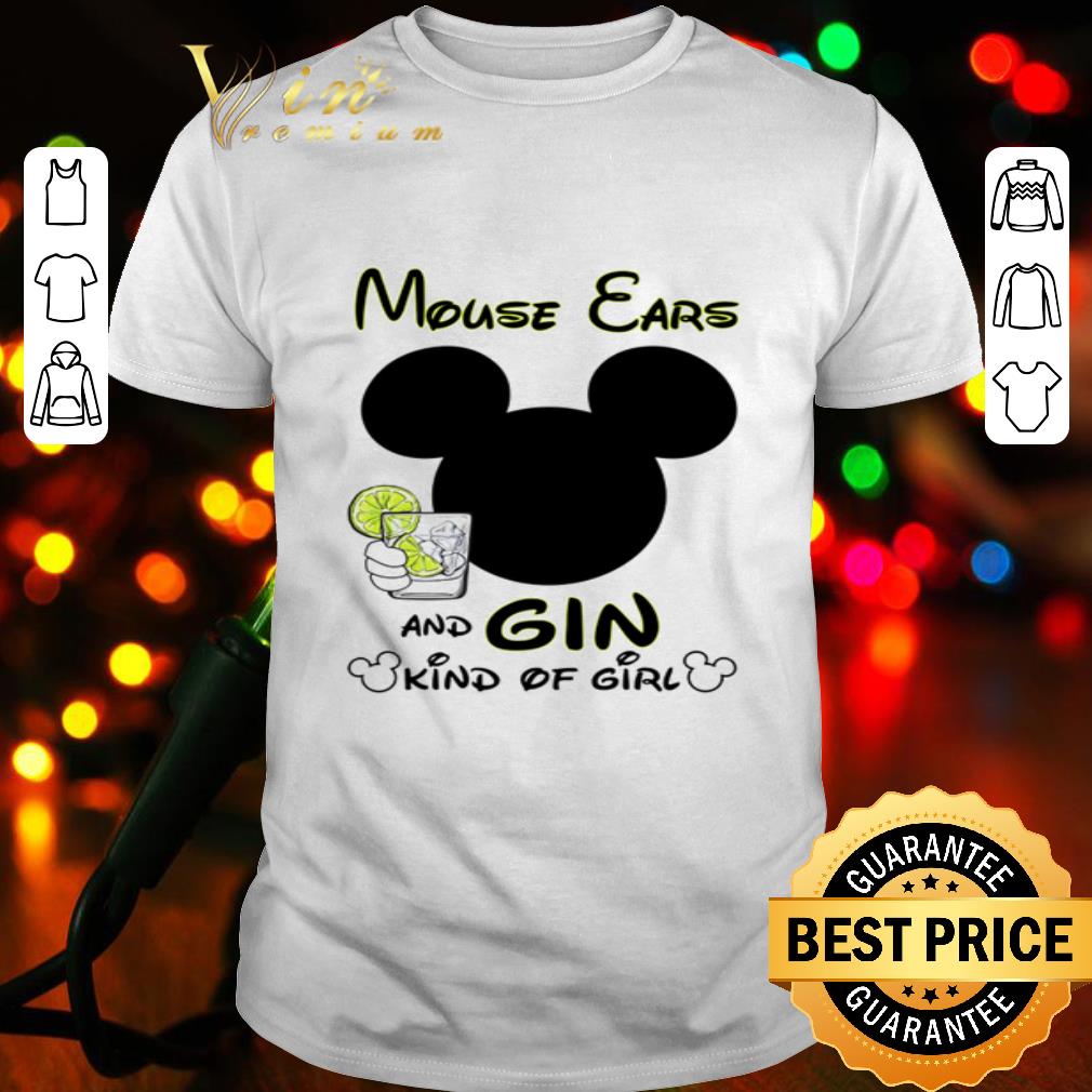 Mickey Mouse ears and gin kinds of girl shirt