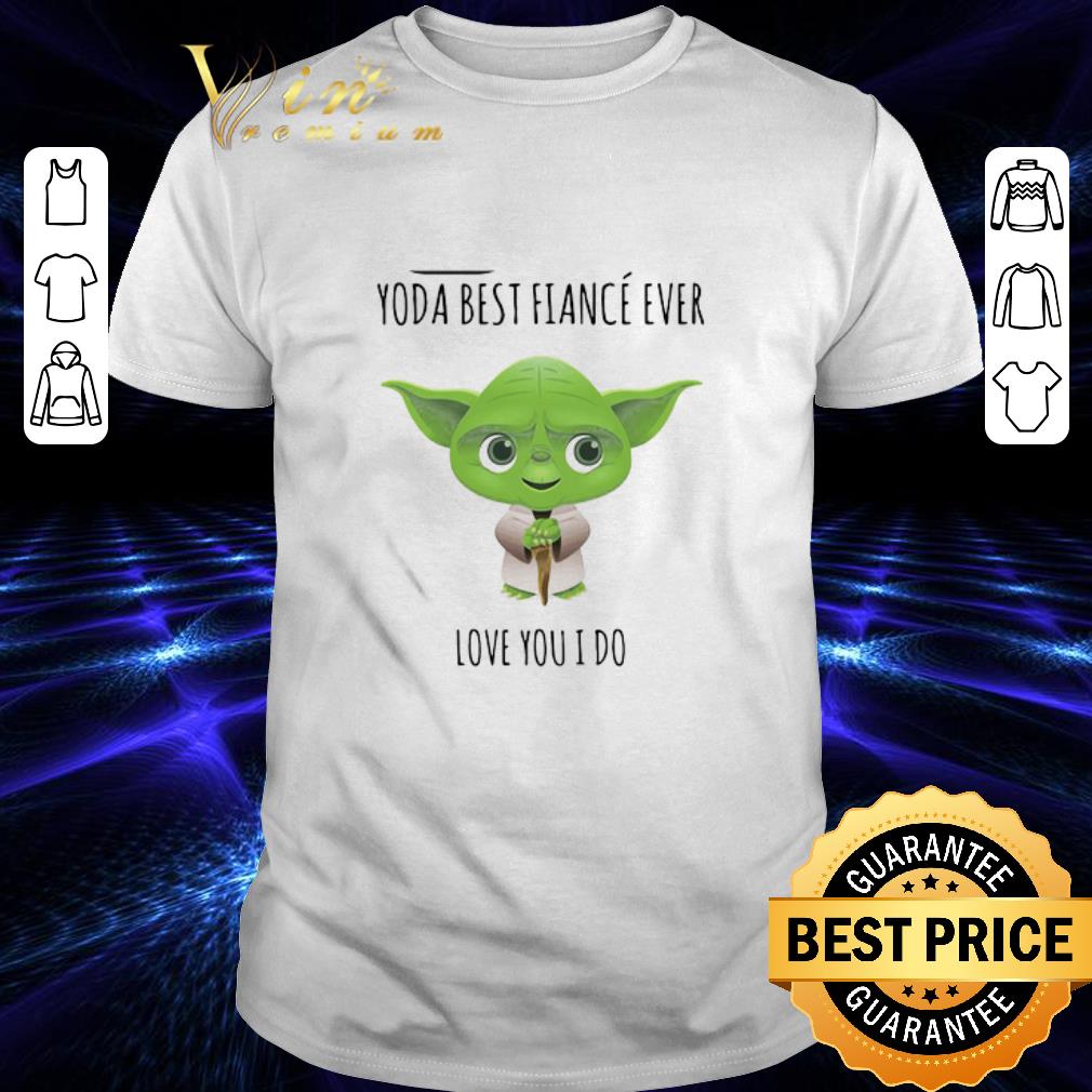 Star Wars Yoda best dad ever love you I do shirt 6