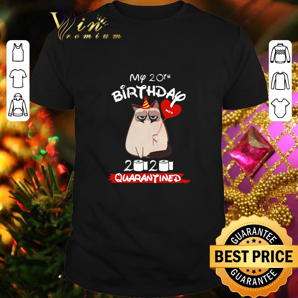 Grumpy cat my 50th birthday Meh 2020 quarantined Coronavirus shirt 7