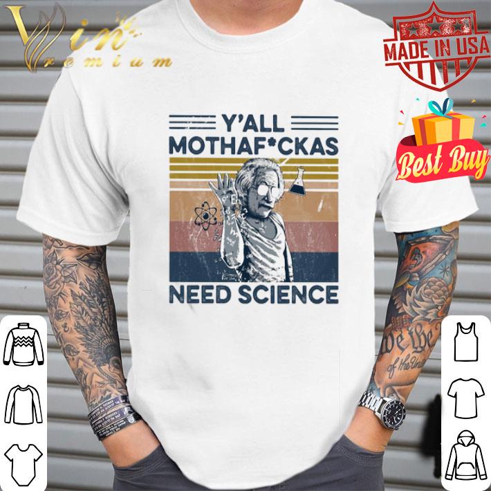 Albert Einstein Wear Glass Y’all Mothafuckas Need Science shirt