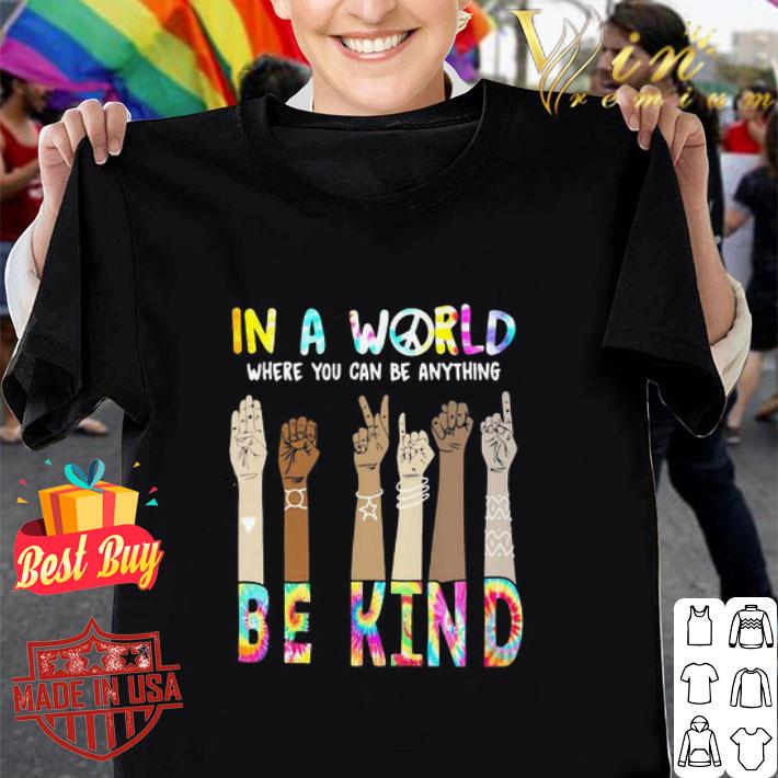 In A World Where You Can Be Anything Be Kind Hippie Black People shirt