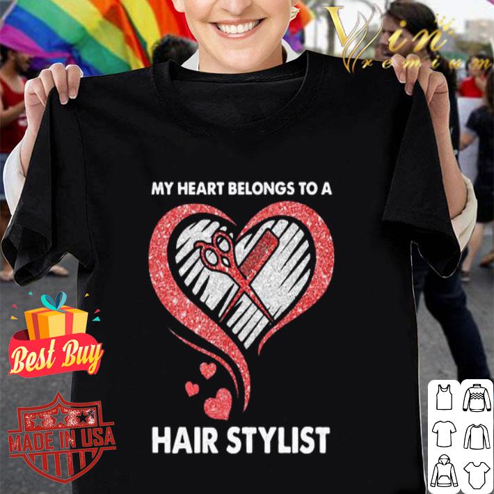 My Heart Belongs To A Hair Stylist Glitter shirt