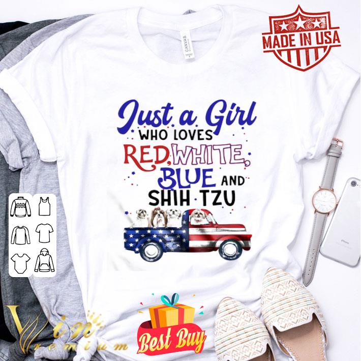 Just a girl who loves red white blue and shih tzu american flag independence day shirt