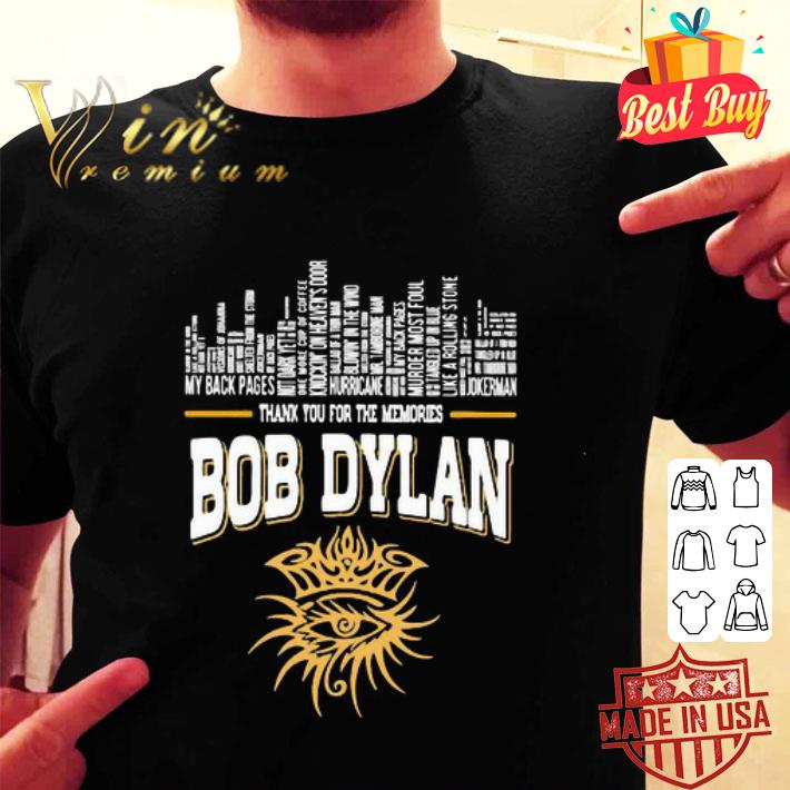Thank You For The Memories Bob Dylan List Albums shirt