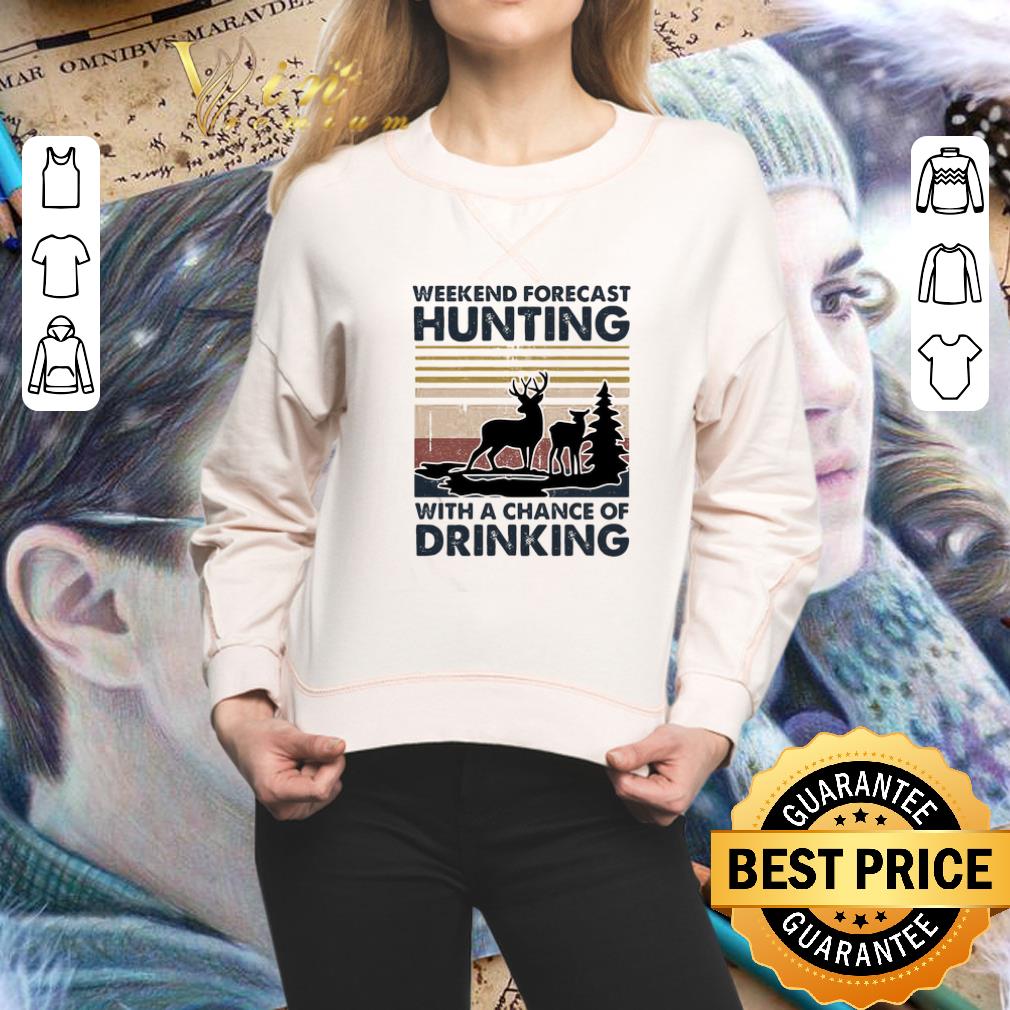 Vintage Weekend Forecast Hunting With A Chance Of Drinking shirt 2