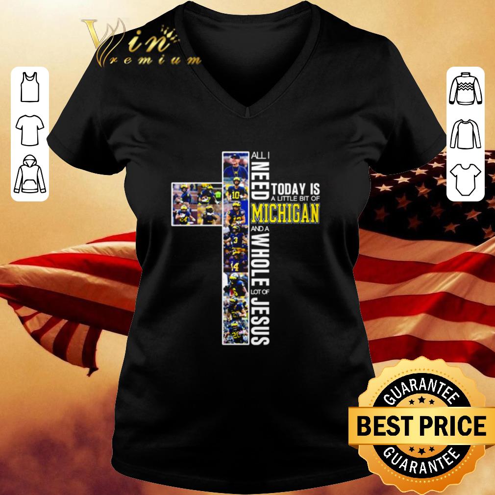 All I need today is a little bit of Michigan Wolverines NFL Jesus shirt All I need today is a little bit of Michigan Wolverines NFL Jesus shirt 3