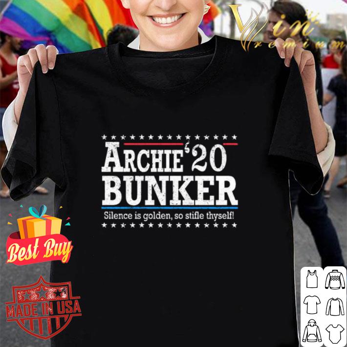 2020 Archie Bunker Silence Is Golden So Stifle Thyself shirt