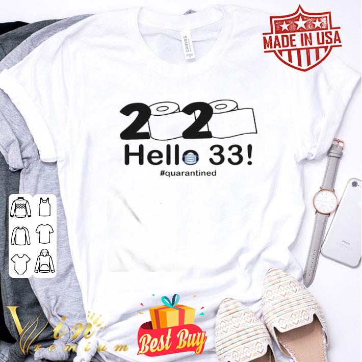 2020 hello 33 quarantine Coronavirus shirt