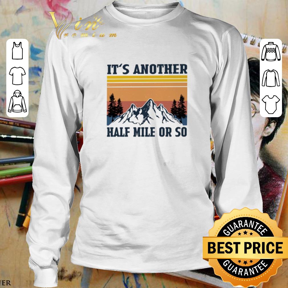 Vintage It’s Another Half Mile Or So shirt 3