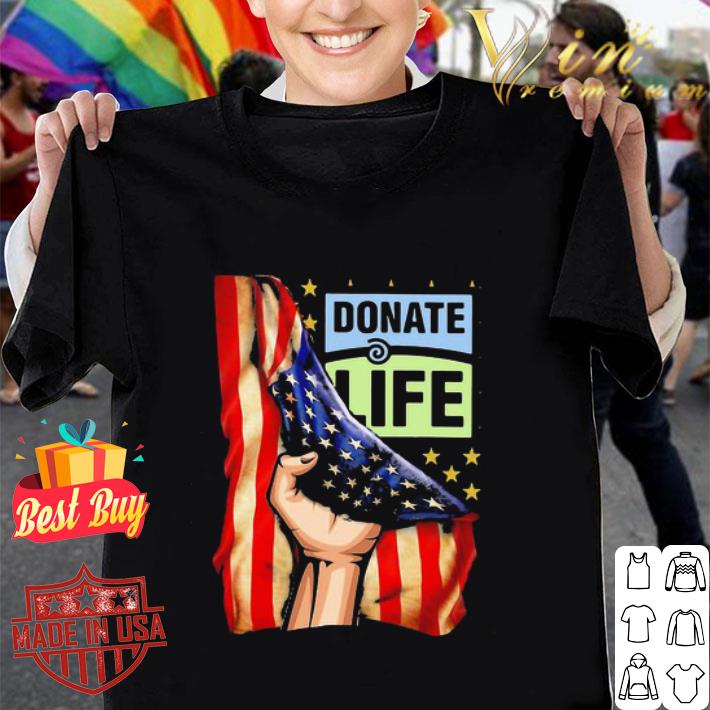 Donate Life And American Flag Independence Day shirt