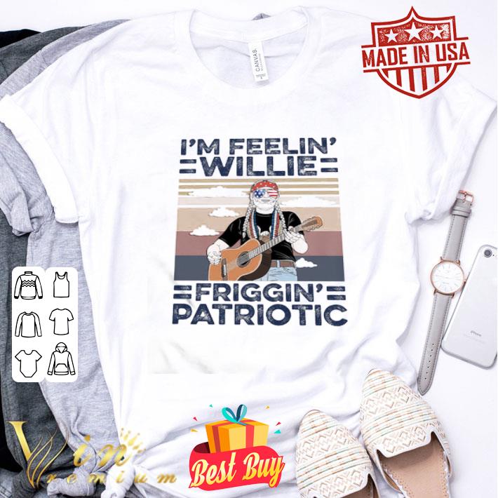 Vintage Willie Nelson I’m Feelin’ Willie Friggin’ Patriotic shirt