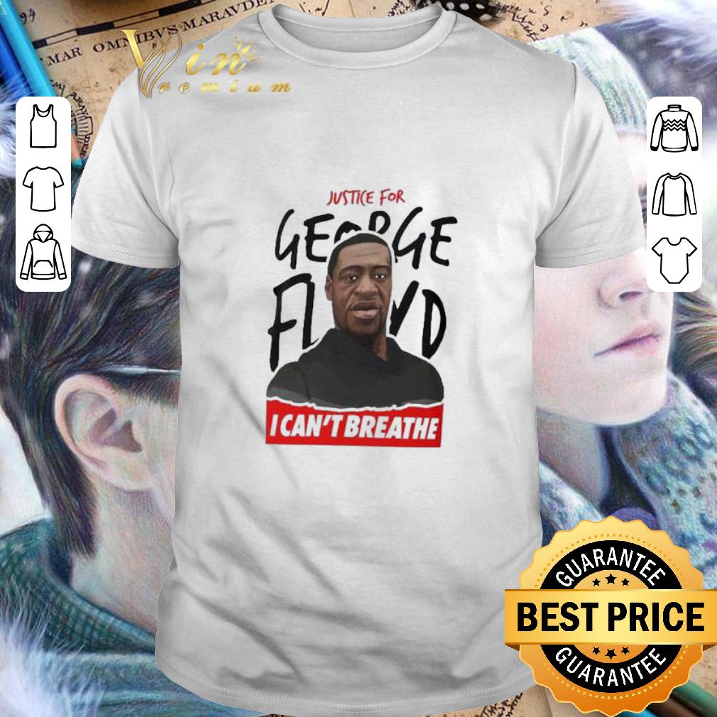 RIP George Floyd Justice For Floyd I Can't Breathe shirt 6