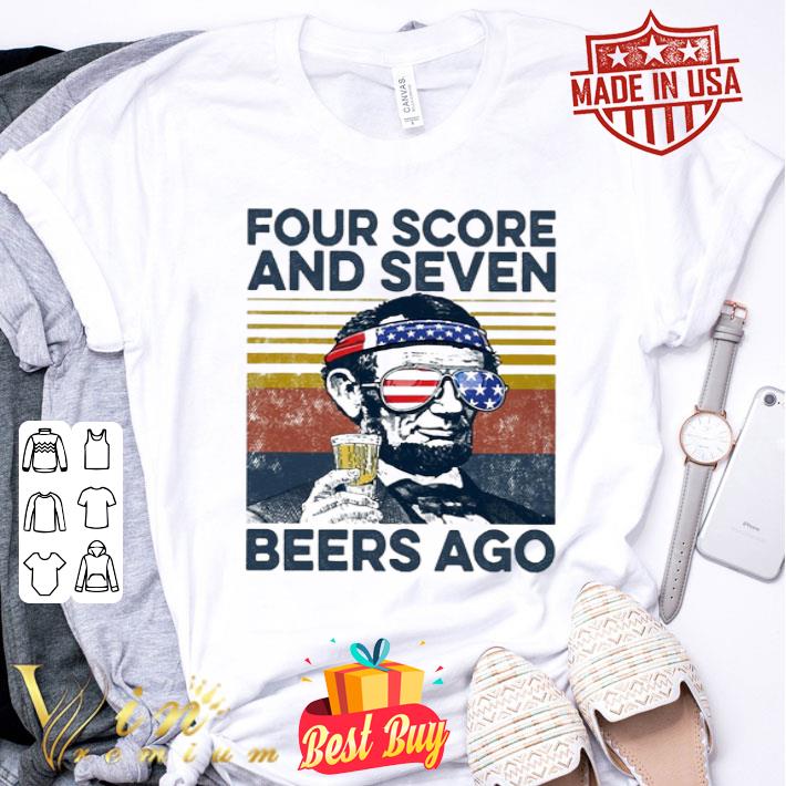 Abe Lincoln Four Score And Seven Beers Ago Vintage shirt