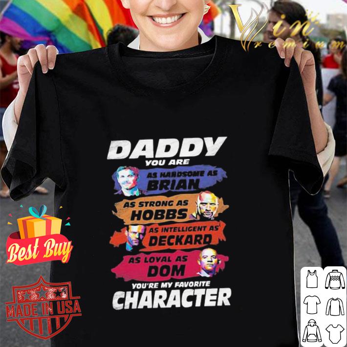 Daddy Brian Hobbs Deckard Dom Fast And Furious Father’s Day shirt