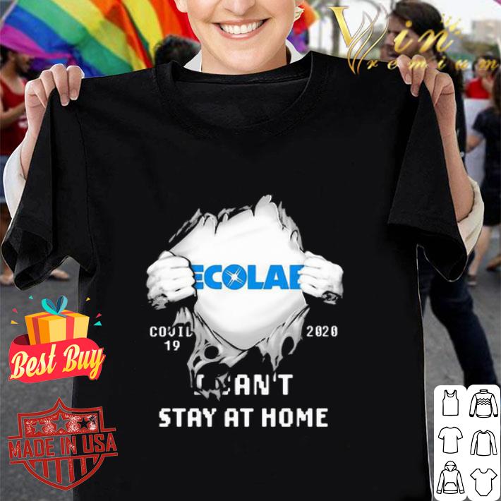 Ecolab Inside Me Covid-19 2020 I Can’t Stay At Home shirt