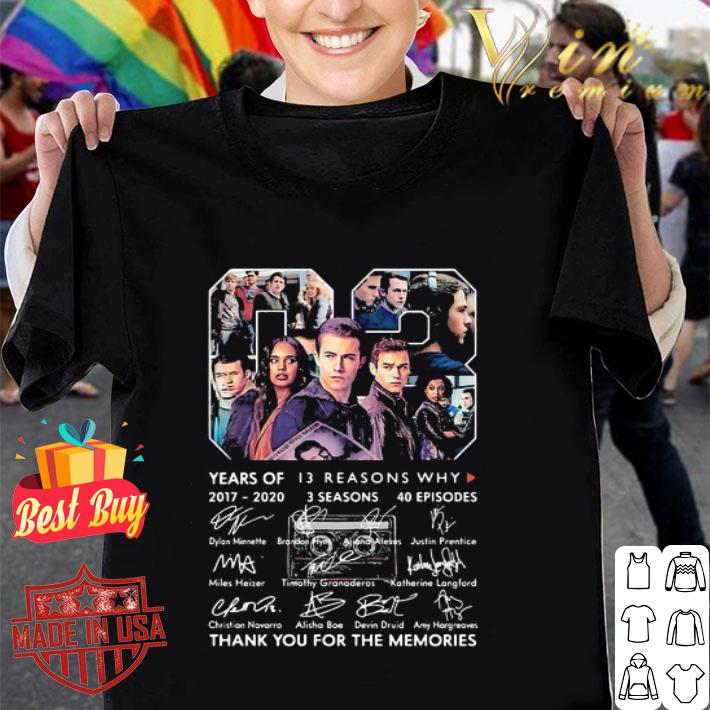 03 Years Of 2017-2020 13 Reasons Why 3 Seasons 40 Episodes Signatures shirt