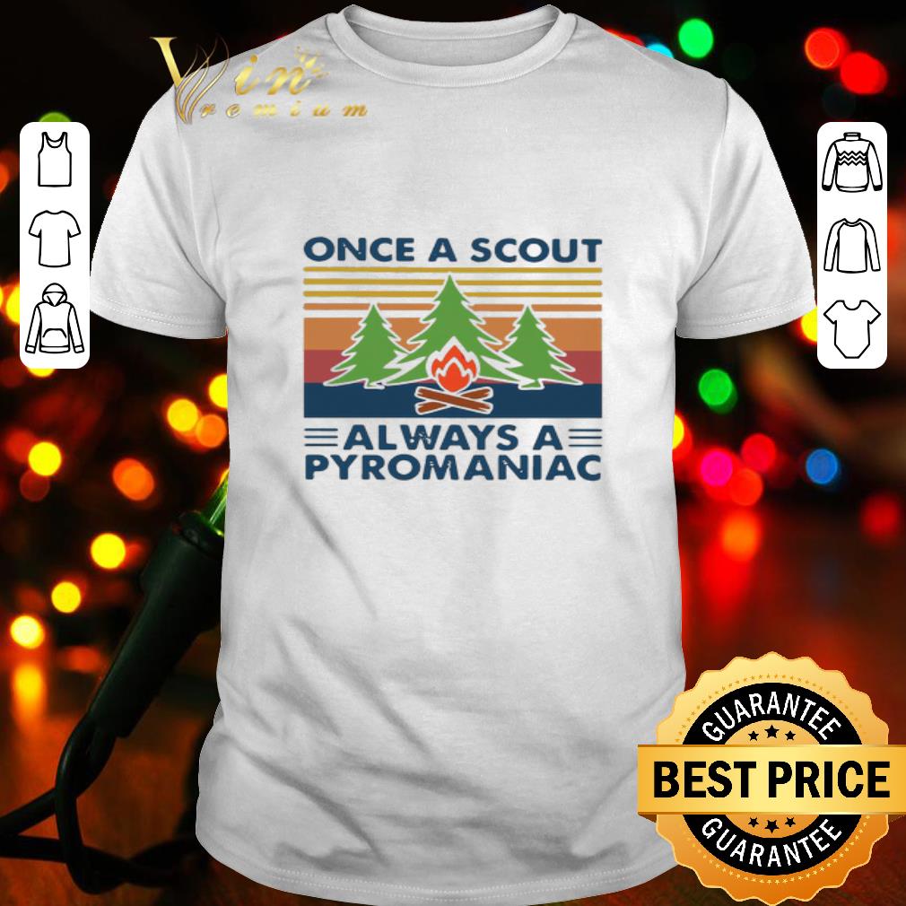 Vintage Once A Scout Always A Pyromaniac Hiking shirt