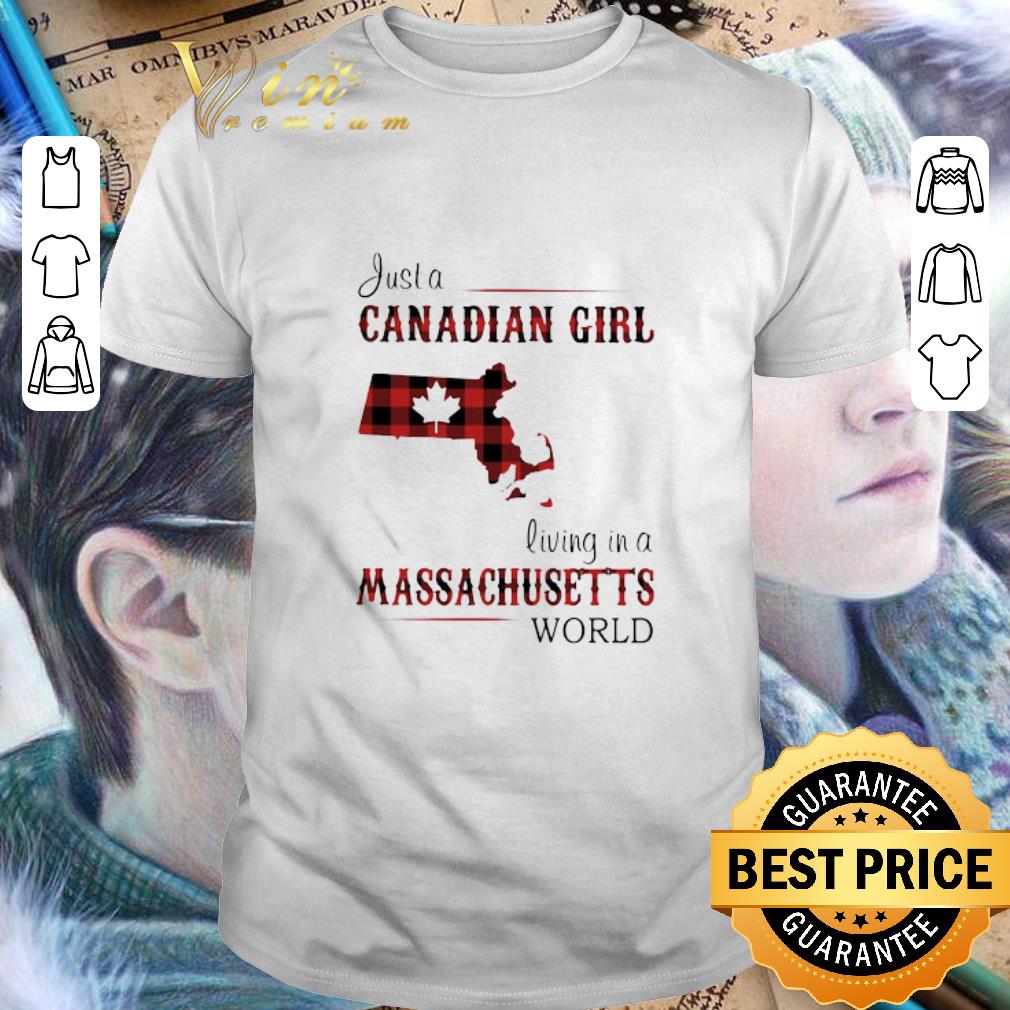 Just A Canadian Girl Living In A California World shirt 6
