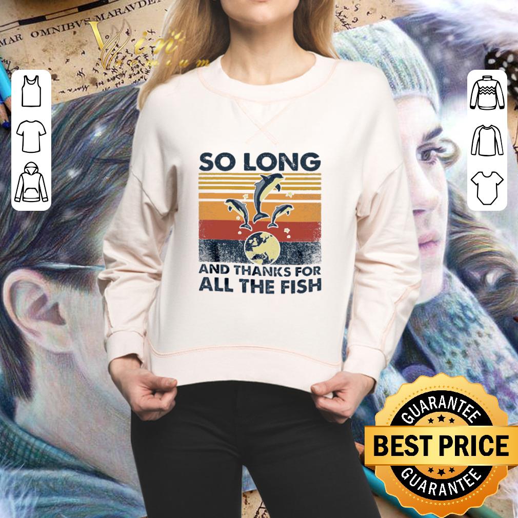 Dolphins So Long And Thanks For All The Fish Vintage shirt 2