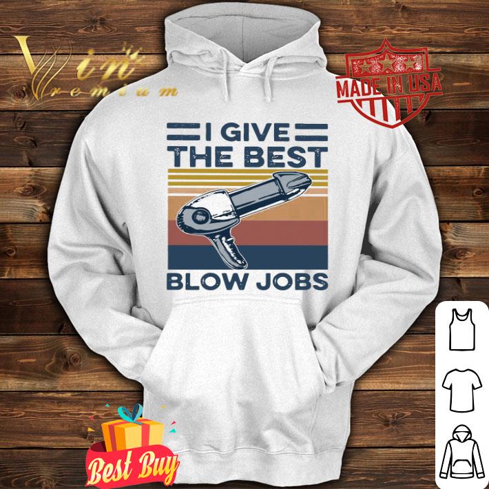 Vintage Hairdresser I Give The Best Blow Jobs shirt, hoodie, sweater ...