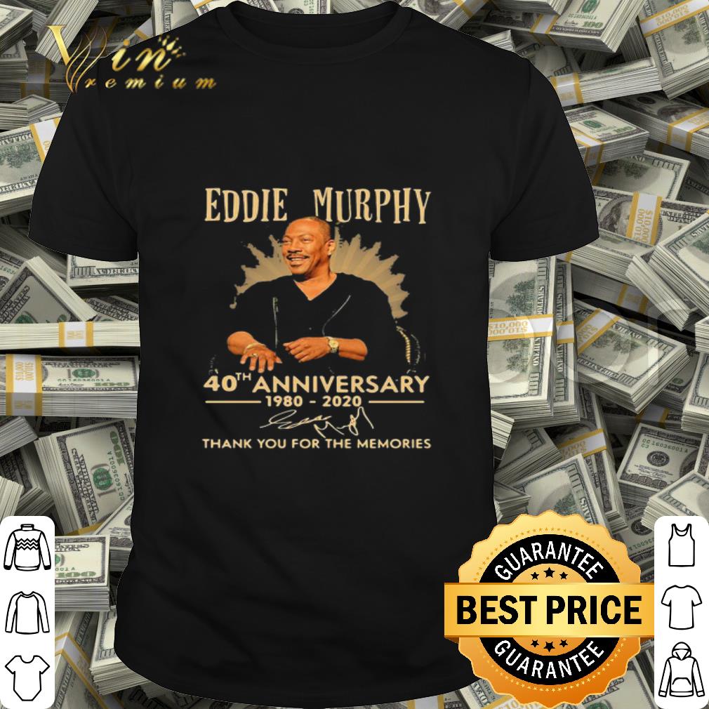 Eddie murphy 40th anniversary 1980 2020 thank you for the memories signature shirt