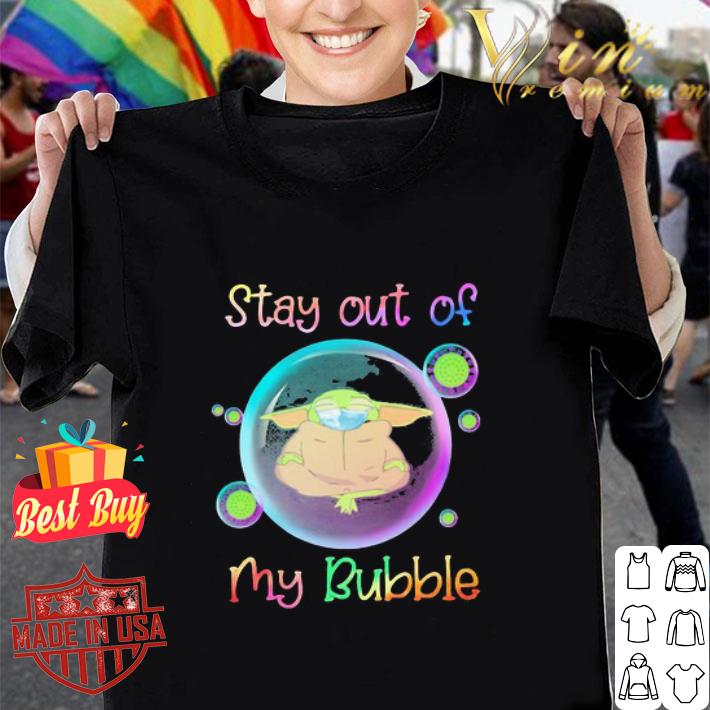 Star Wars Baby Yoda Mask Stay Out Of My Bubble Coronavirus shirt