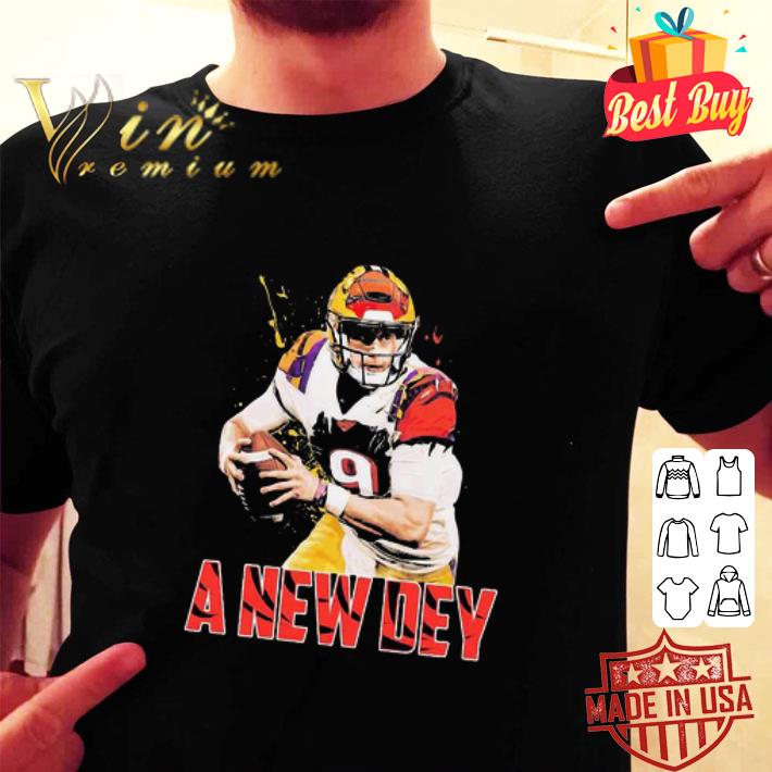 Joe Burrow A New Dey 9 Cincinnati Bengals shirt