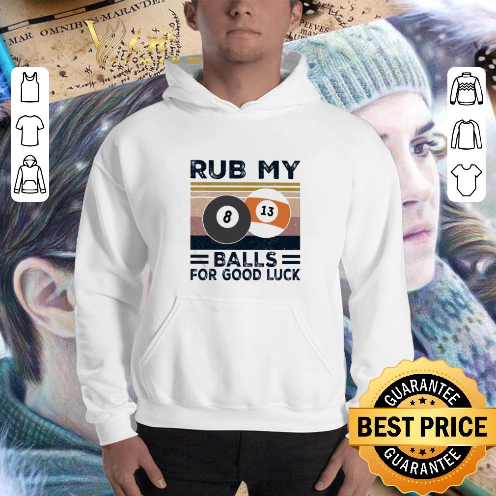Billiard rub my balls for good luck vintage shirt 3