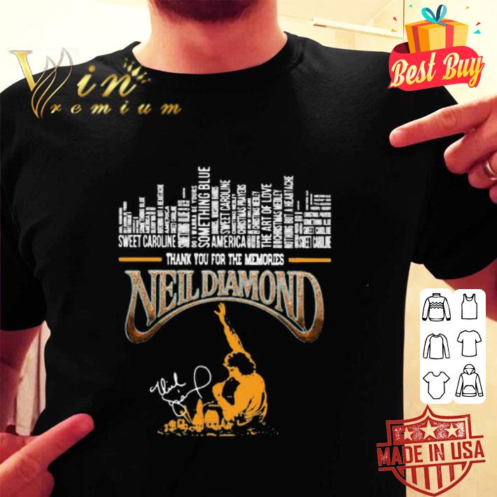 Thank You For The Memories Neil Diamond Songs Signatures shirt