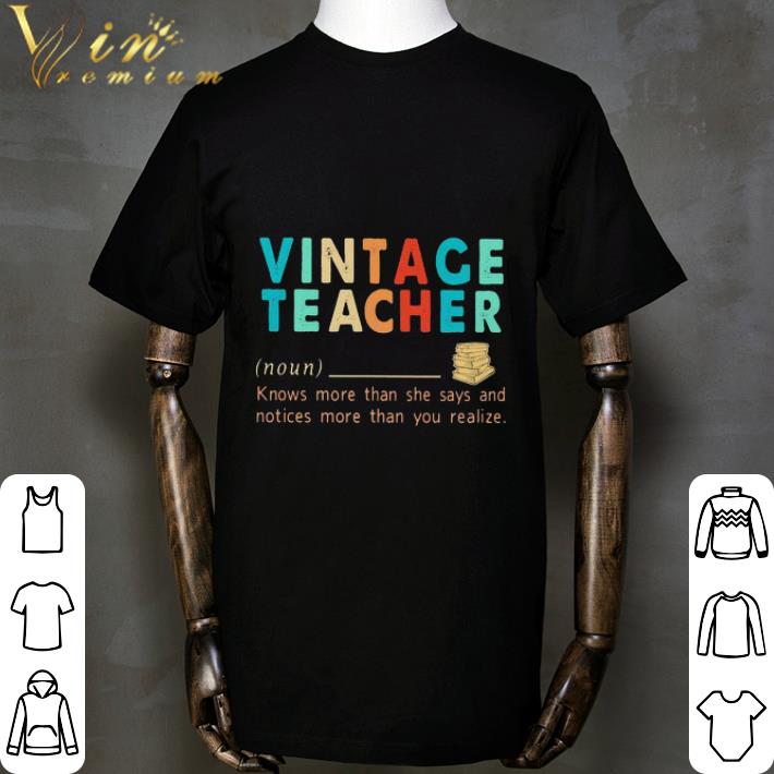 Vintage Teacher Book Knows More Than She Says And Notices shirt 2