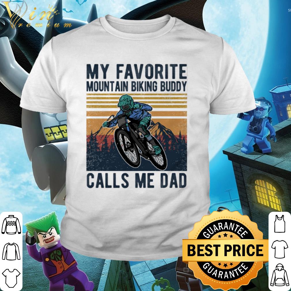 Best Vintage My Favorite Mountain Biking Buddy Calls Me Dad Father's Day shirt 2