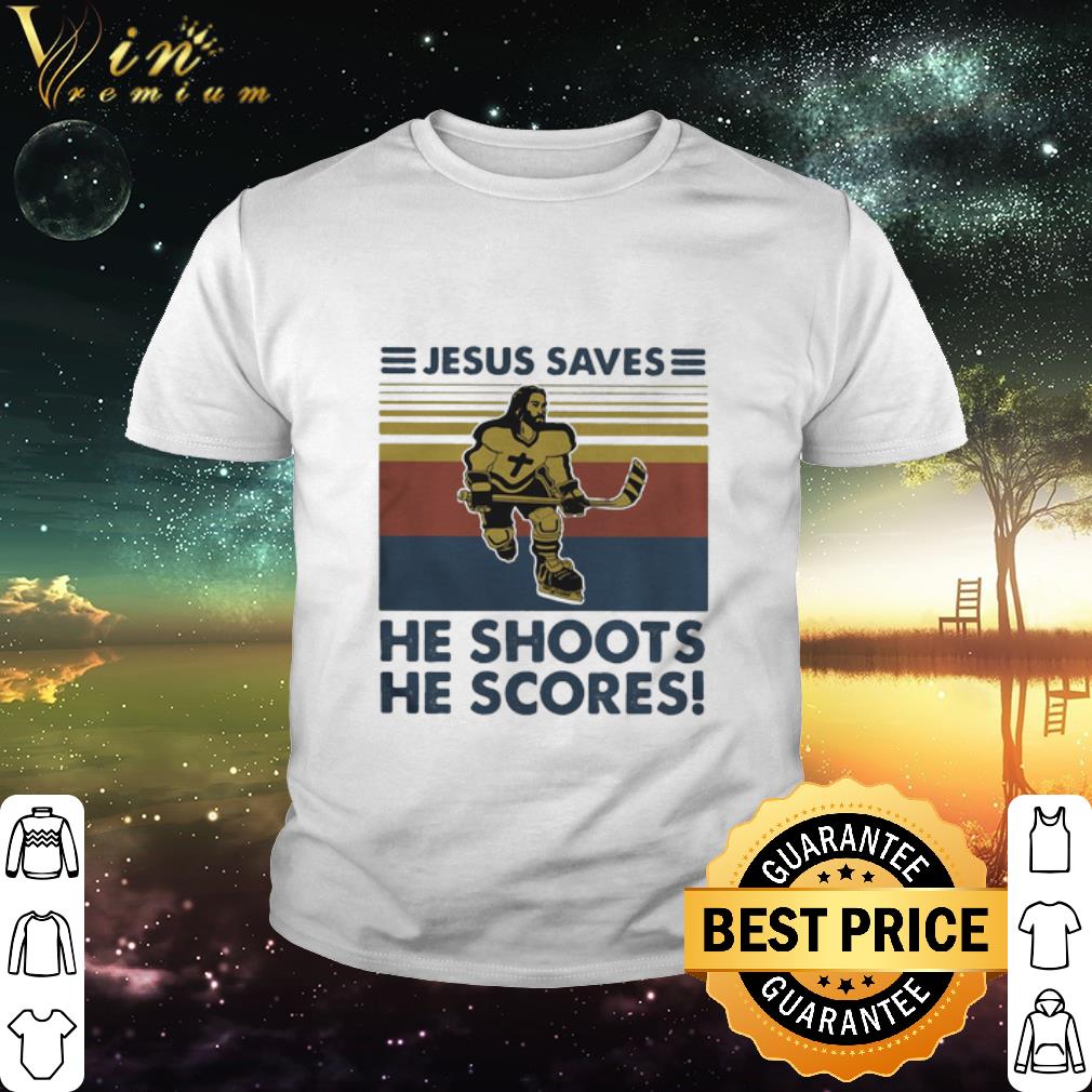 Pretty Vintage Hockey Jesus Saves He Shoots He Scores shirt 2