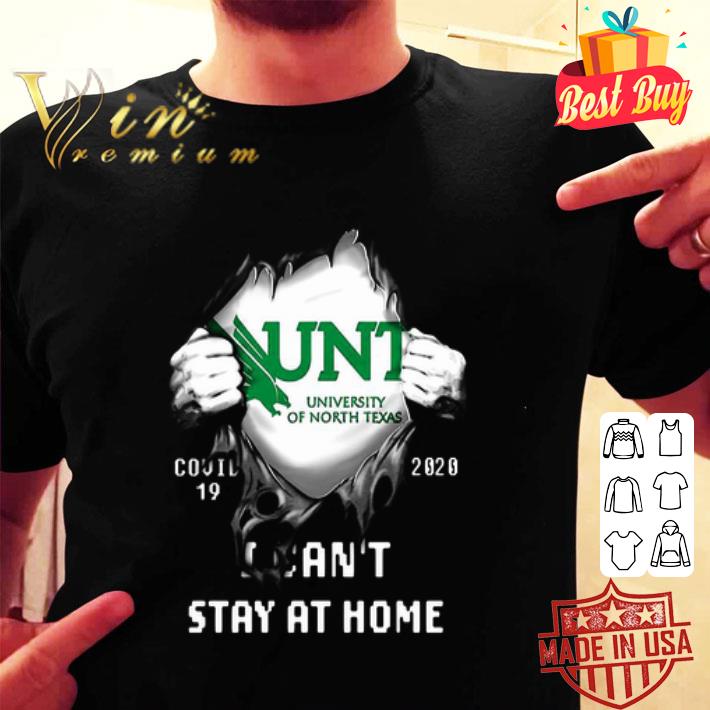 University Of North Texas Insides Me Covid-19 2020 I Can’t Stay At Home shirt