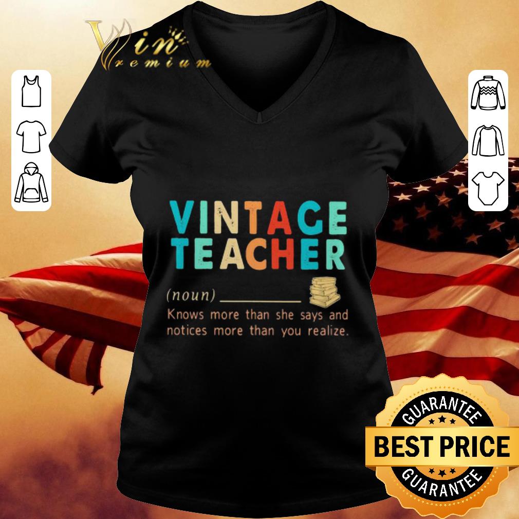 Vintage Teacher Book Knows More Than She Says And Notices shirt 3