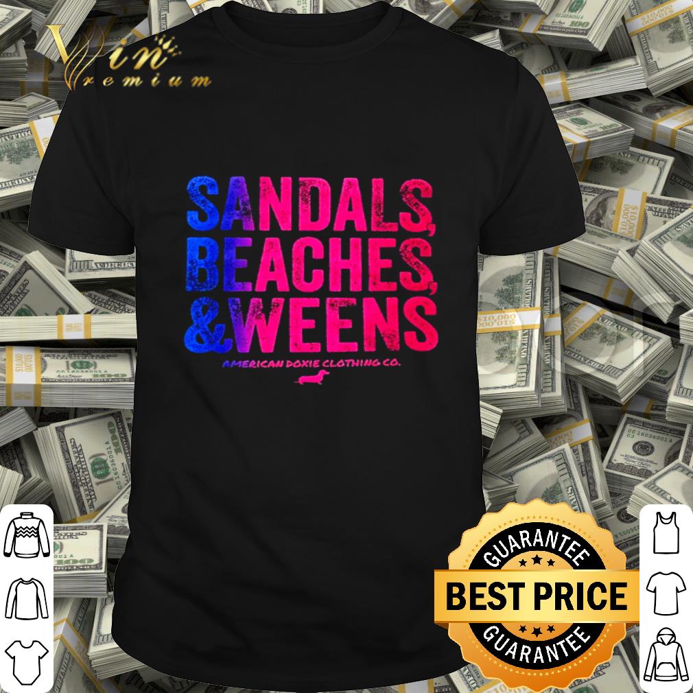 Sandals beaches and weens American Doxie Clothing shirt