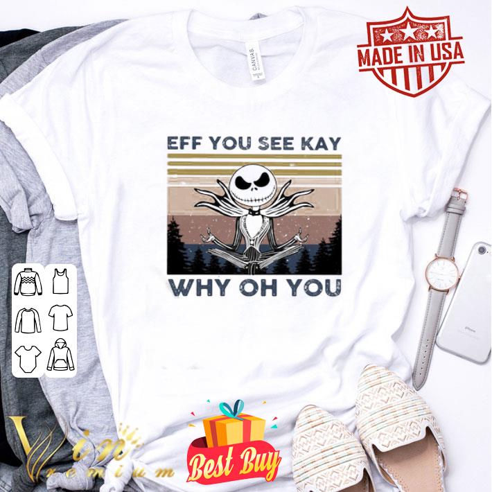 Yoga Jack Skellington Eff You See Kay Why Oh You Sunset shirt