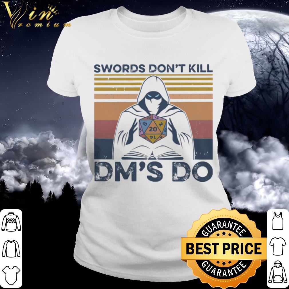Cool Vintage Dungeon Master Swords Don’t Kill Dm’s Do shirt 3