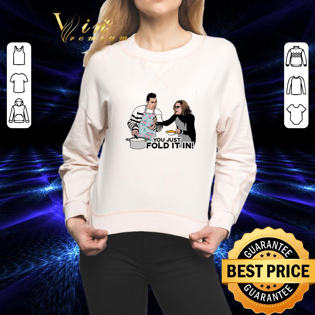 David Rose You Just Fold It In Schitt's Creek shirt David Rose You Just Fold It In Schitt's Creek shirt 2