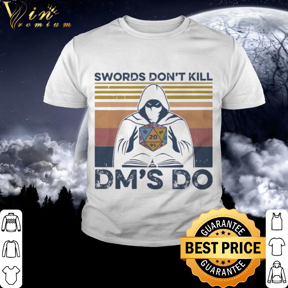 Cool Vintage Dungeon Master Swords Don’t Kill Dm’s Do shirt 2